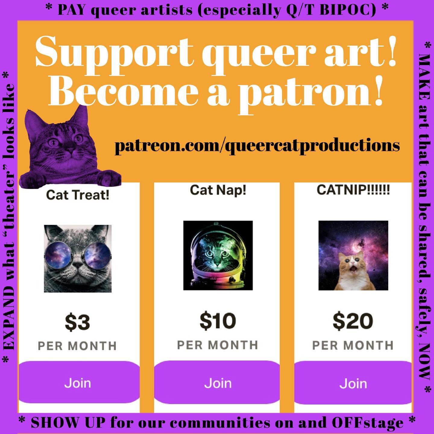Support queer art! Become a patron! 
.
For between $3 and $20 per month, you can help us put The Queer Cat Agenda into effect. Plus, perks! We 💜🧡 our Patrons. Join at patreon.com/queercatproductions (link in bio)
.
.
[Image description: Screen shot