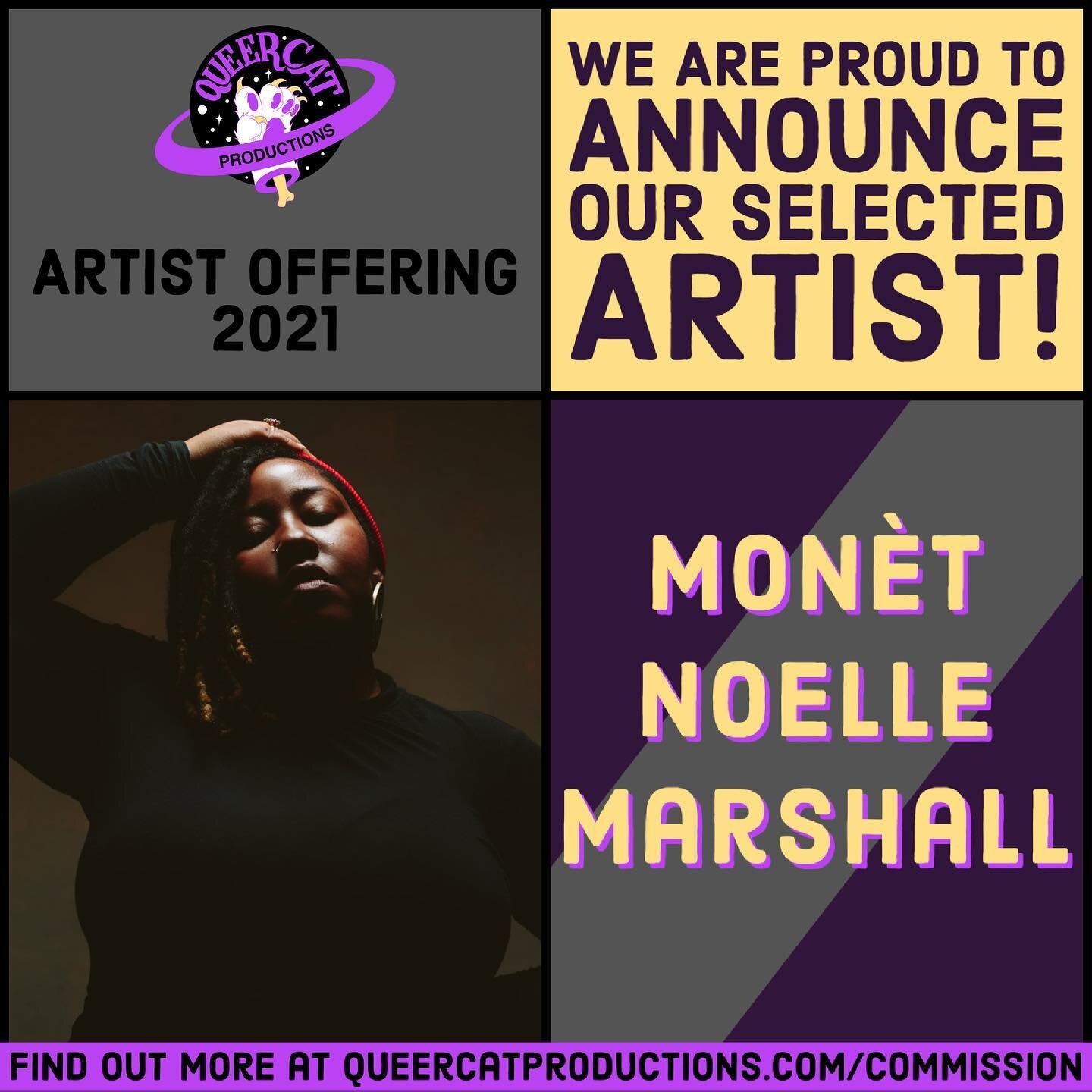 We are so proud to announce that our FIRST EVER Artist Offering commission will go to Mon&egrave;t Noelle Marshall! We can't wait for you to get to know Mon&egrave;t and her gorgeous work. Find out more at queercatproductions.com/commission (link in 
